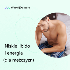 Niskie libido i energia <br>(dla mężczyzn)